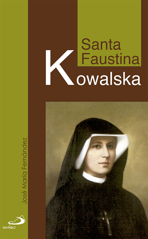 SANTA FAUSTINA KOWALSKA. (SP)