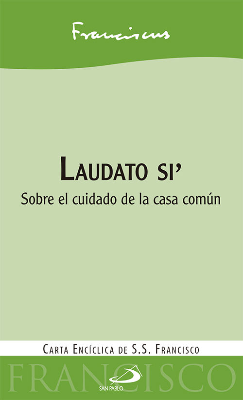 LAUDATO SI. ENCICLICA (SP)