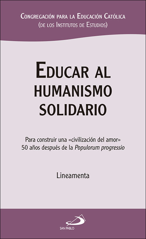 EDUCAR AL HUMANISMO SOLIDARIO