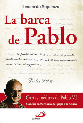 BARCA DE PABLO, LA. CARTAS INEDITAS PABLO VI