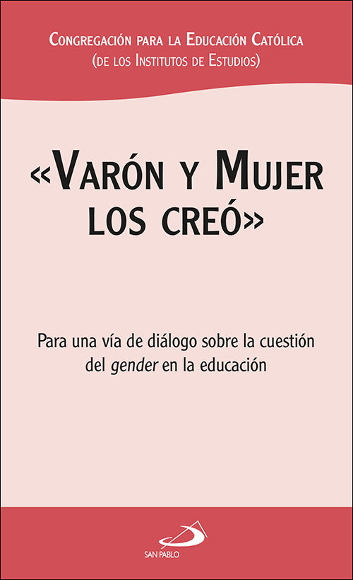 VARON Y MUJER LOS CREO. CUESTION DE GENDER