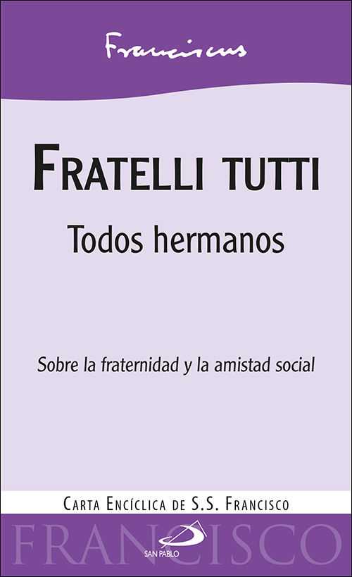 FRATELLI TUTTI. (SP)