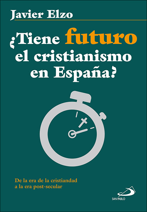 TIENE FUTURO EL CRISTIANISMO EN ESPAÐA