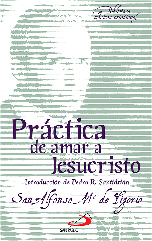 Práctica de amar a Jesucristo