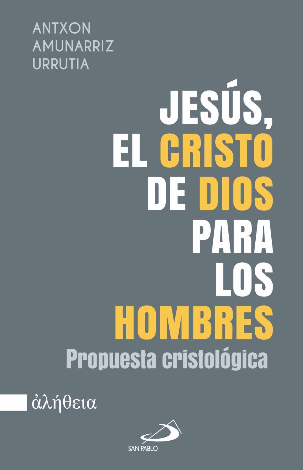 Jesús, el Cristo de Dios para los hombres