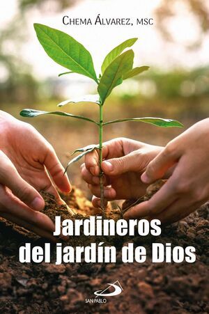 JARDINEROS DEL JARDIN DE DIOS
