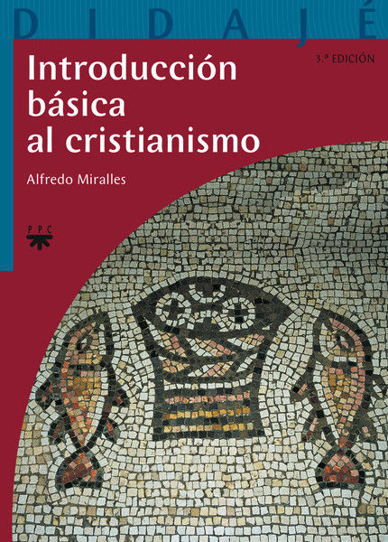 INTROD. BASICA AL CRISTIANISMO