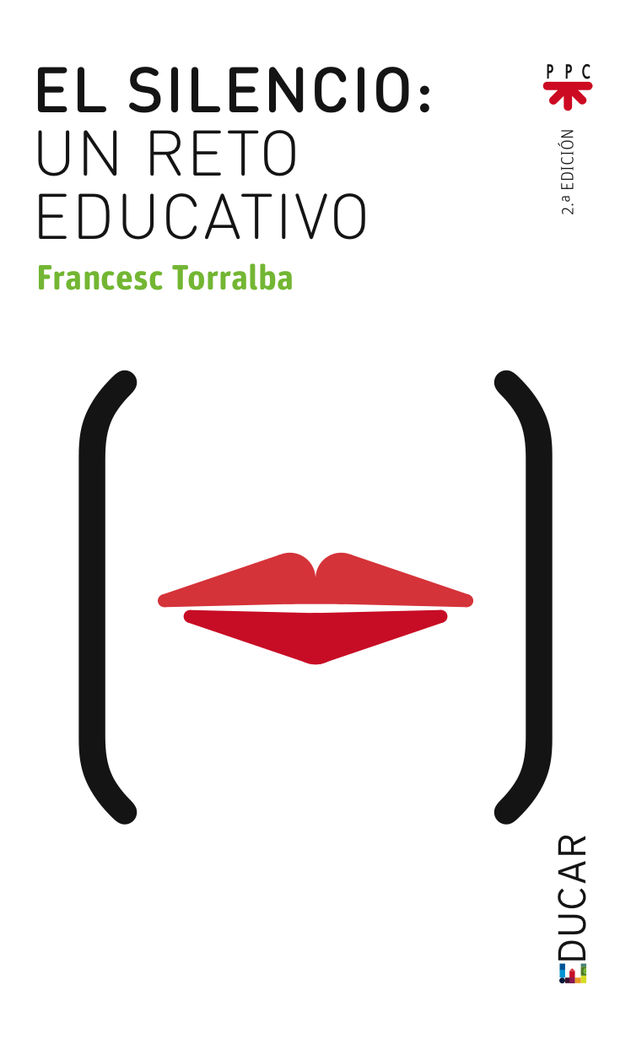 SILENCIO, EL. UN RETO EDUCATIVO