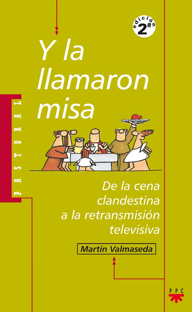 Y LA LLAMARON MISA