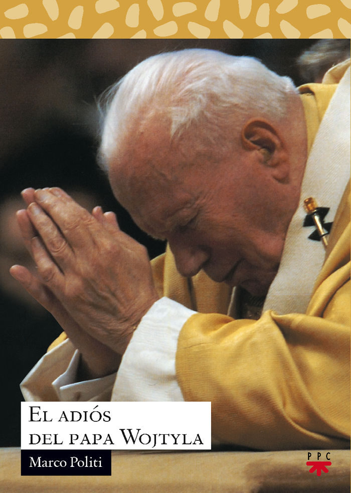ADIOS DEL PAPA WOJTYLA, EL