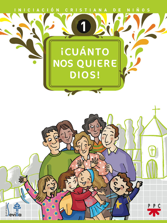 CUANTO NOS QUIERE DIOS. 1. NIÑO