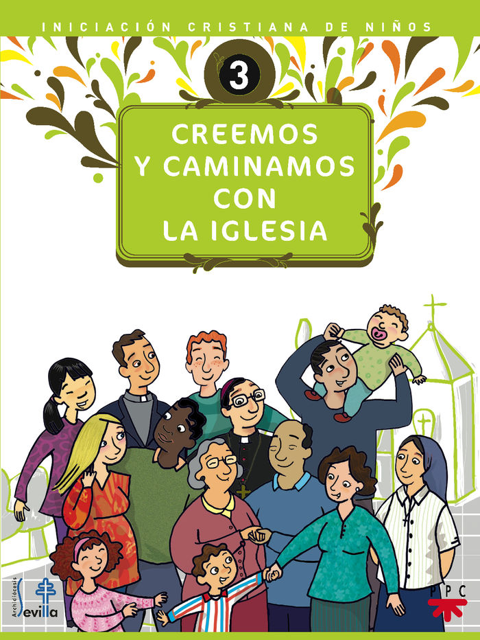 CREEMOS Y CAMINAMOS CON LA IGLESIA. 3