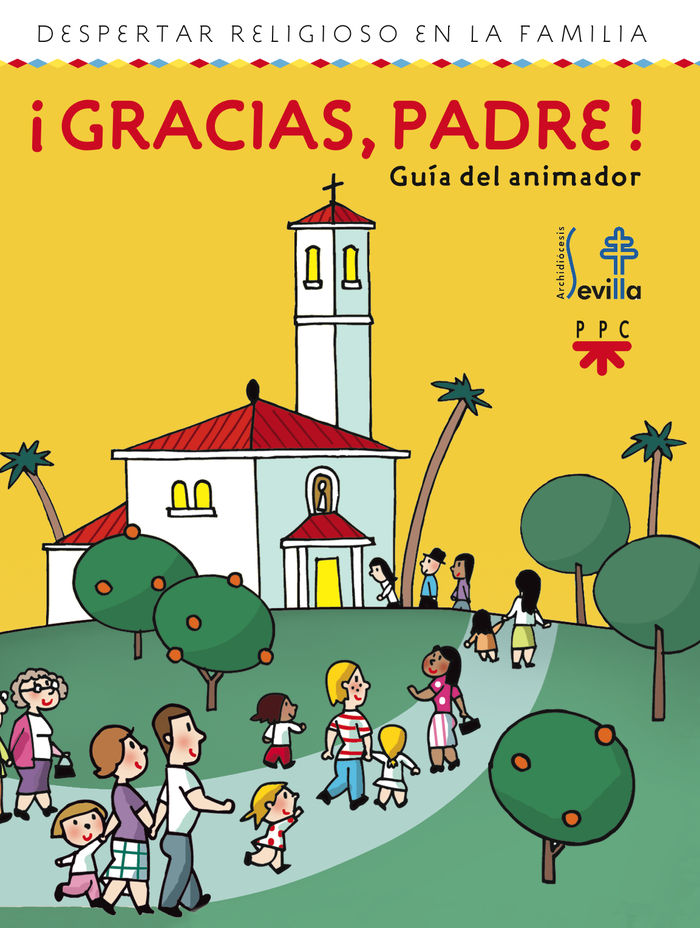 GRACIAS PADRE. GUIA ANIMADOR. DESPERTAR RELIGIOSO