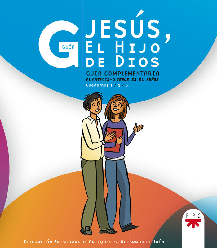 JESUS EL HIJO DE DIOS. GUIA