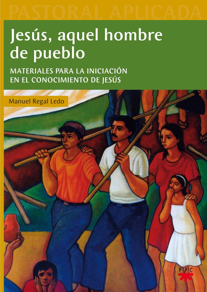 JESUS AQUEL HOMBRE DEL PUEBLO