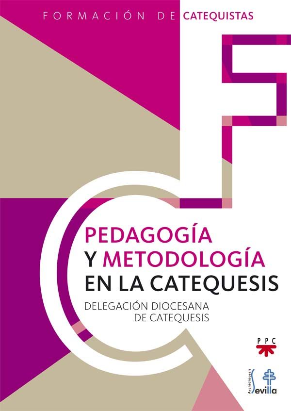 PEDAGOGIA Y METODOLOGIA EN LA CATEQUESIS