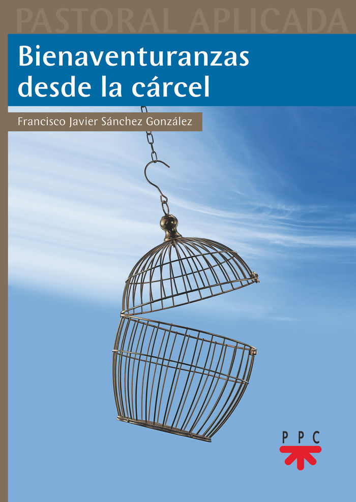 BIENAVENTURANZAS DESDE LA CARCEL