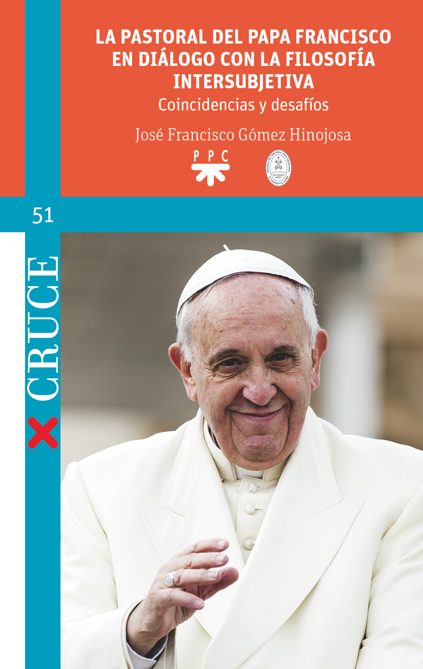 La pastoral del Papa Francisco en diálogo con la filosofía intersubjetiva