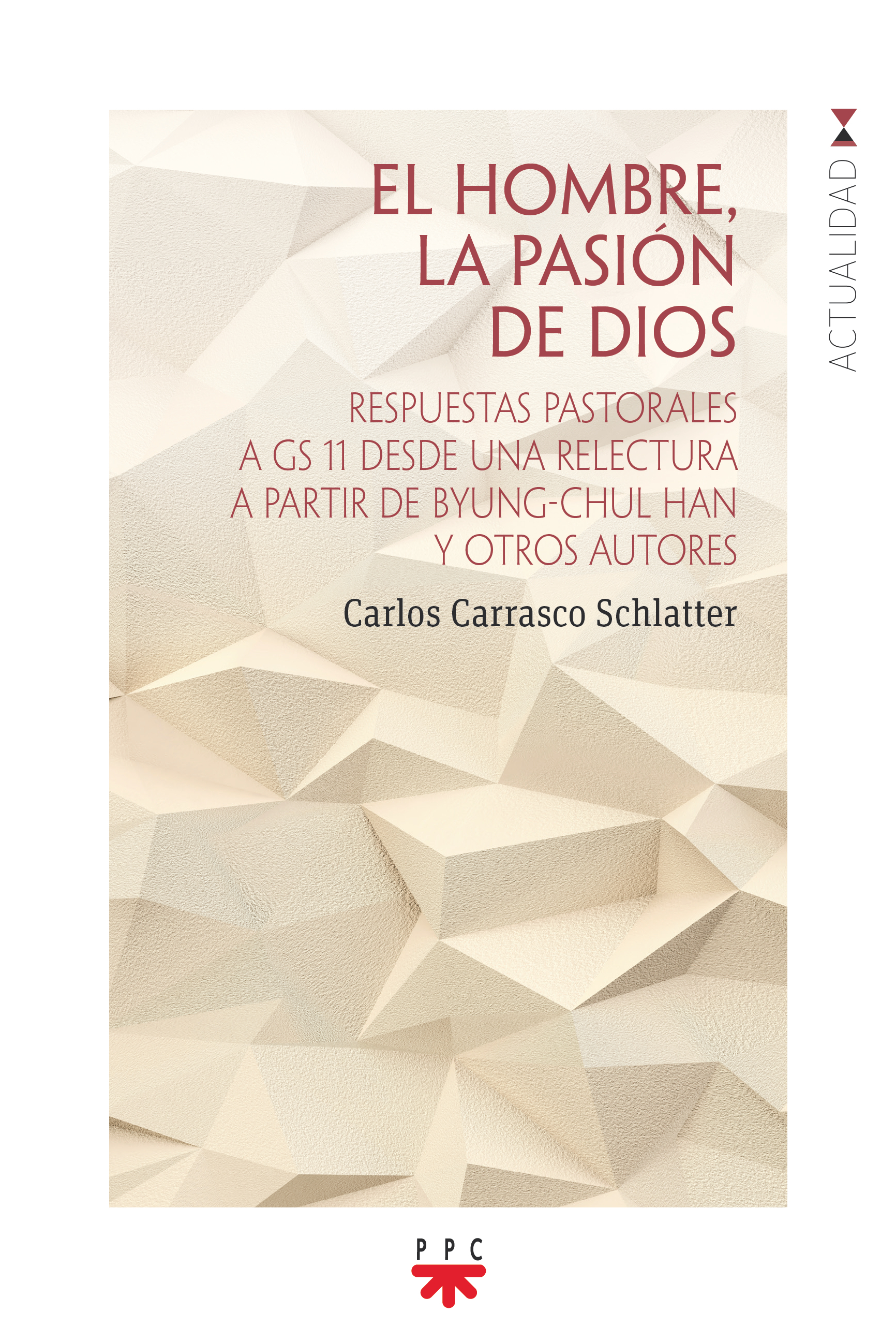 El hombre, la pasión de Dios