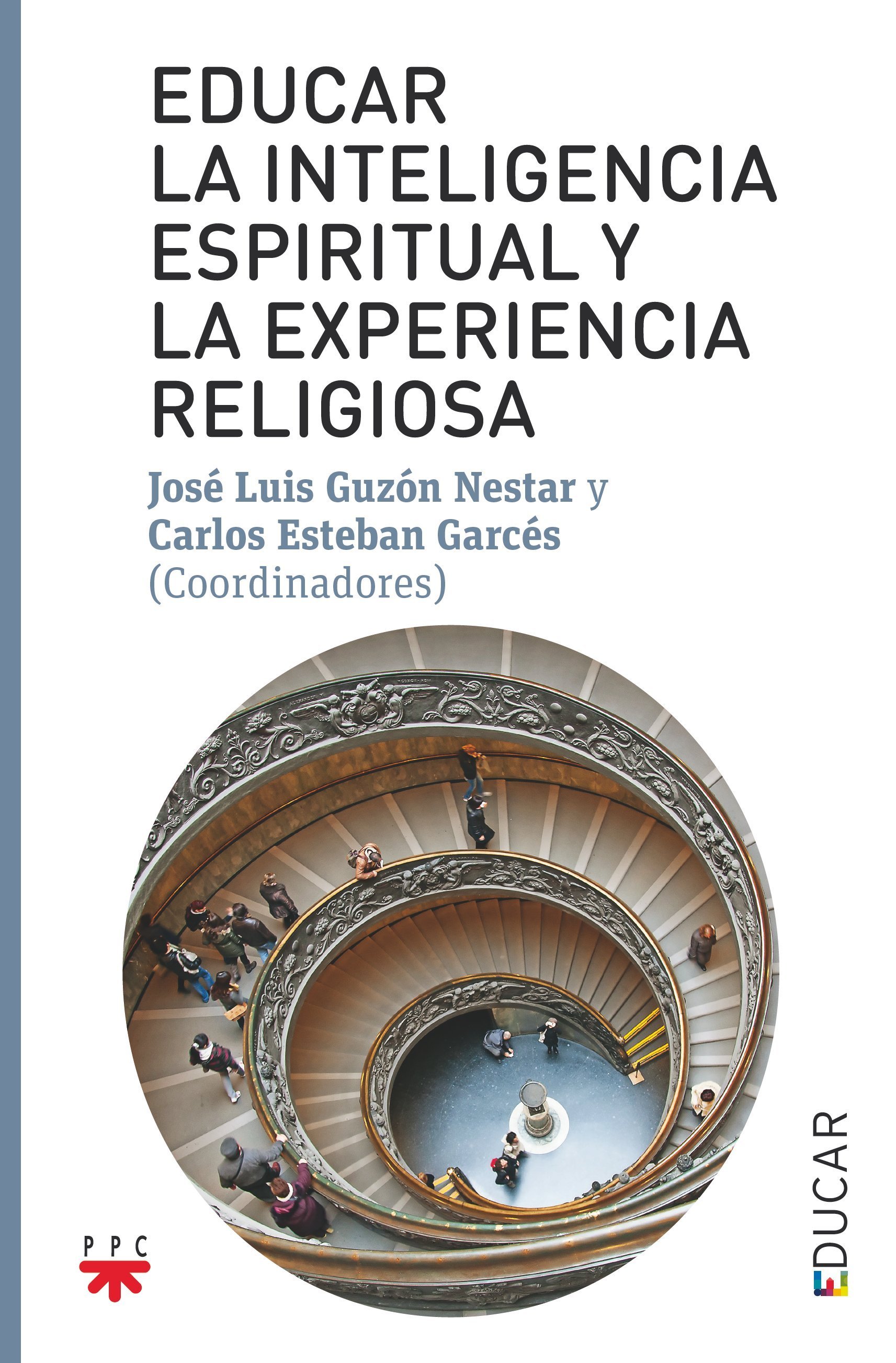 Educar la inteligencia espiritual y la experiencia religiosa