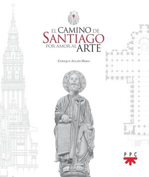 El camino de Santiago por amor al arte