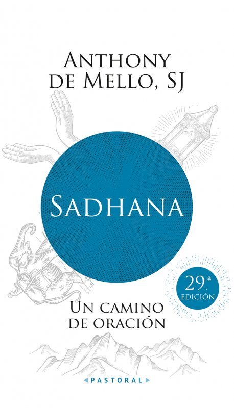 SADHANA. UN CAMINO DE ORACION