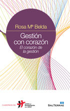 GESTION CON CORAZON. EL CORAZON DE LA GESTION.