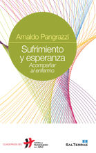 SUFRIMIENTO Y ESPERANZA. ACOMPAÑAR AL ENFERMO.
