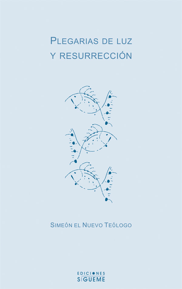 PLEGARIAS DE LUZ Y RESURRECCION