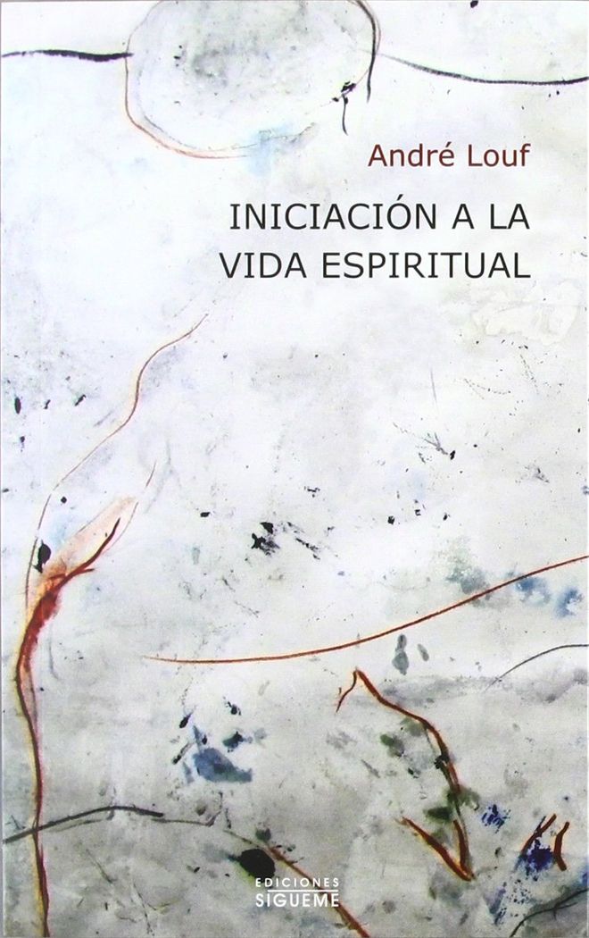 INICIACION A LA VIDA ESPIRITUAL. EL CAMINO HACIA EL HOMBRE I