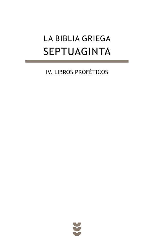 SEPTUAGINTA IV. LIBROS PROFETICOS