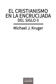 CRISTIANISMO EN LA ENCRUCIJADA DEL SIGLO II, EL