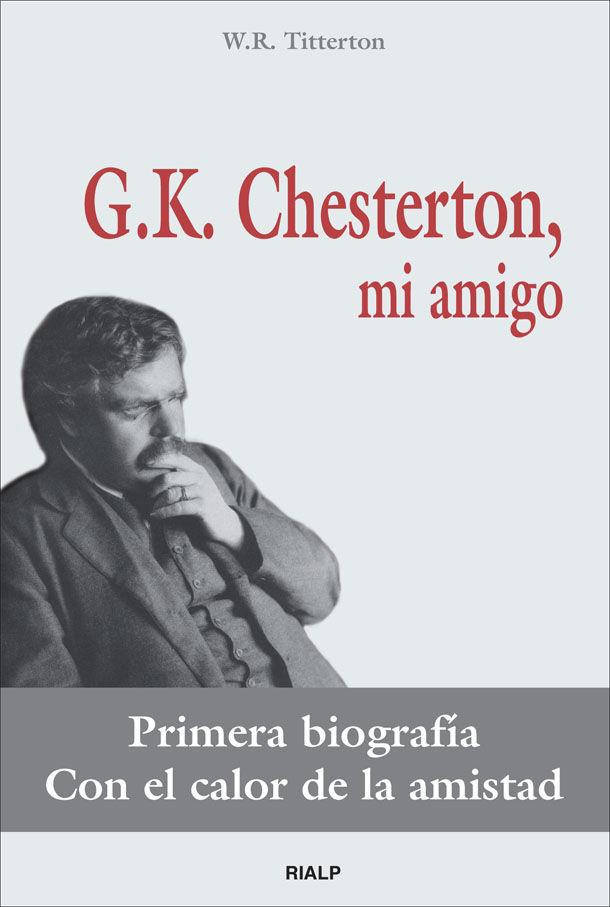 G.K. CHESTERTON MI AMIGO