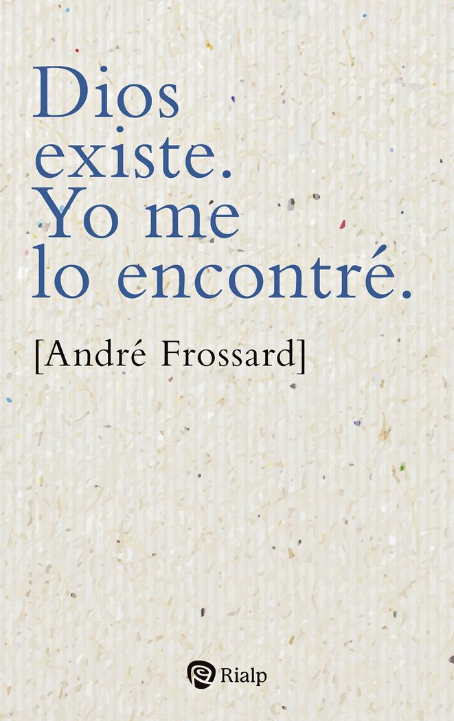 DIOS EXISTE. YO ME LO ENCONTRE. nº 48