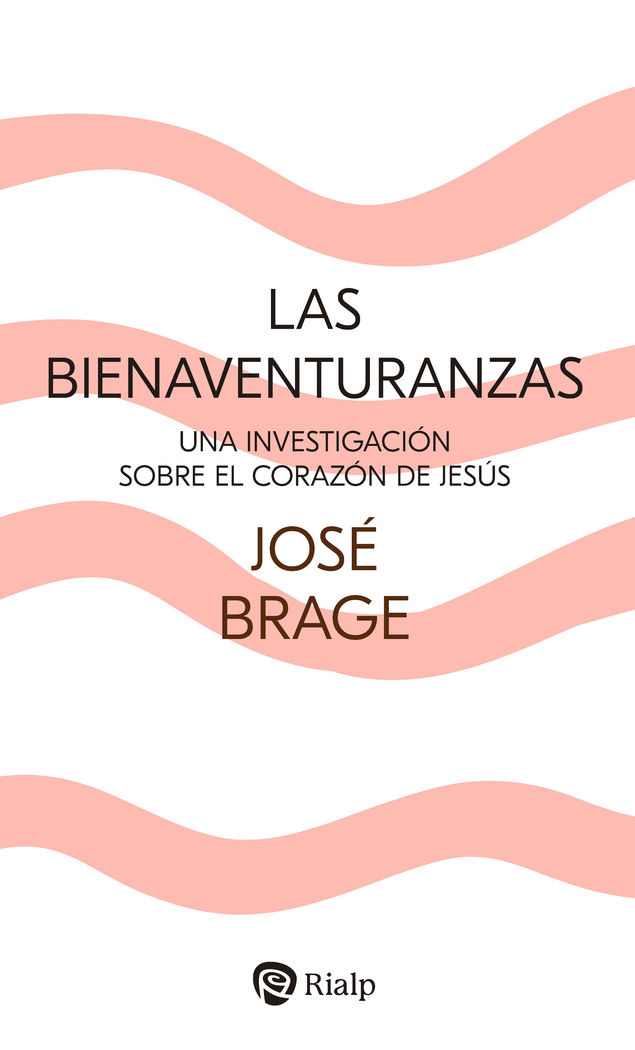 BIENAVENTURANZAS, LAS. UNA INVESTIGACION SOBRE EL CORAZON