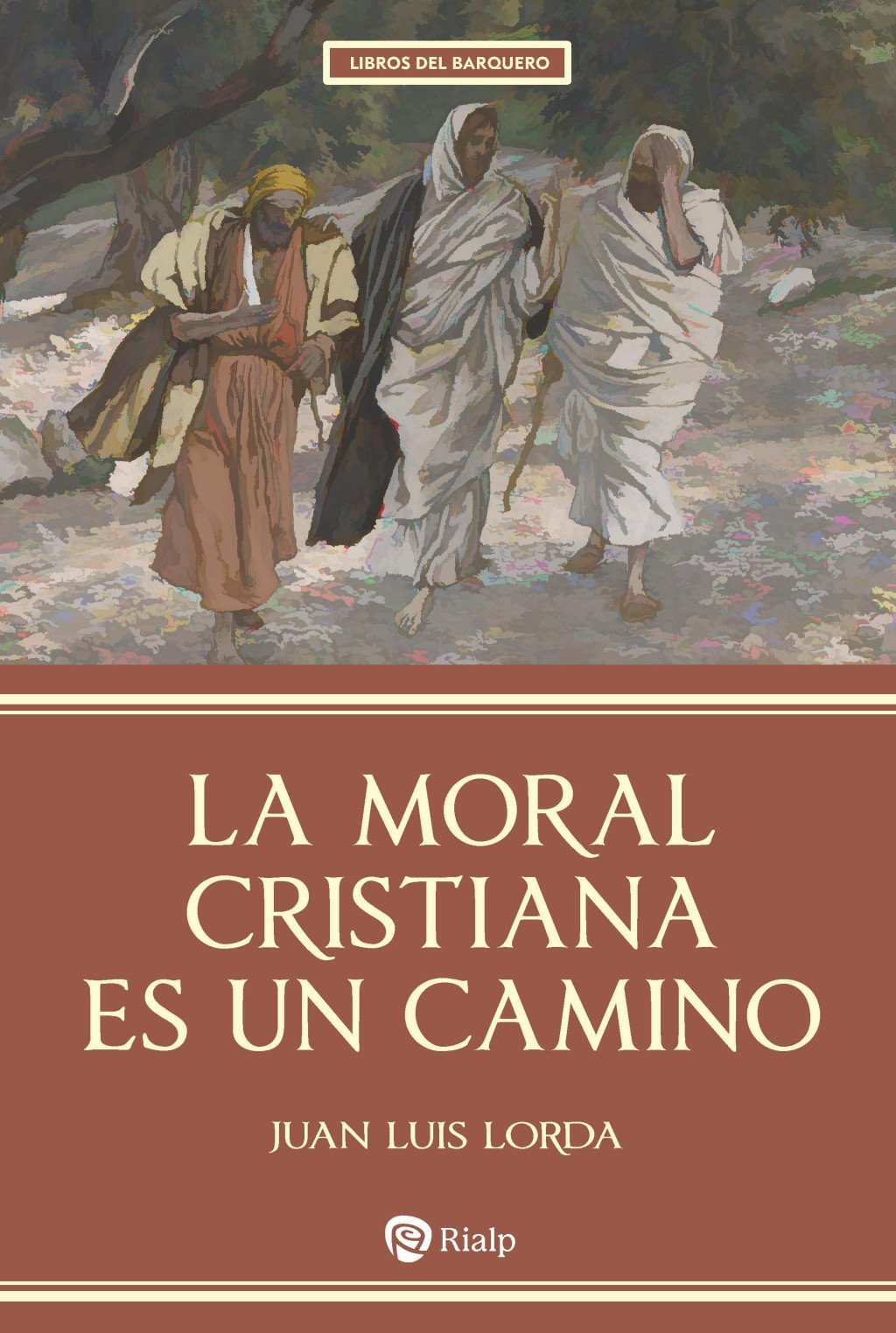 La moral cristiana es un camino
