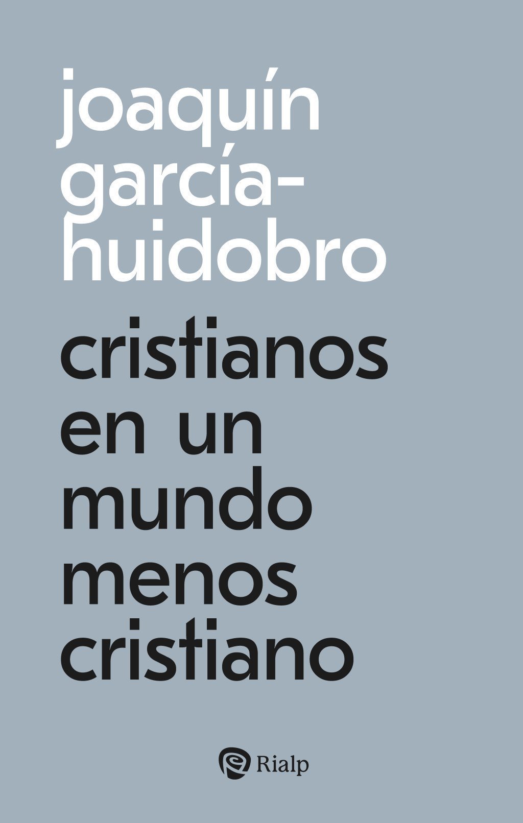 Cristianos en un mundo menos cristiano Nº321