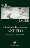 ADONDE NOS LLEVA NUESTRO ANHELO. (DG)