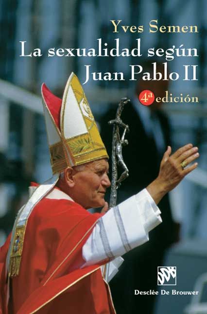 SEXUALIDAD SEGUN JUAN PABLO II, LA