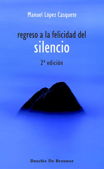 REGRESO A LA FELICIDAD (DG) DEL SILENCIO