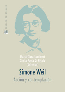 SIMONE WEIL. ACCION Y CONTEMPLACION
