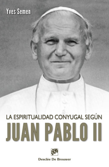 ESPIRITUALIDAD CONYUGAL SEGUN JUAN PABLO II