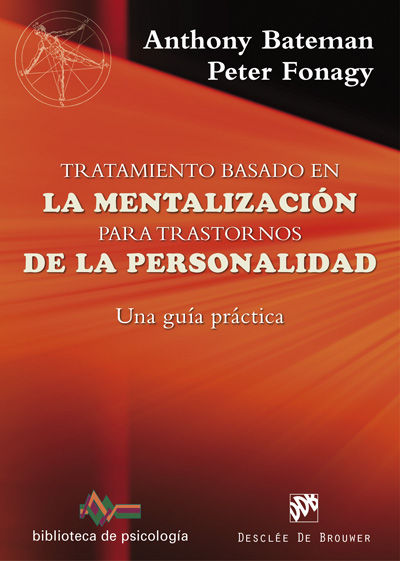 TRATAMIENTO BASADO EN LA MENTALIZACION PARA TRASTORNOS