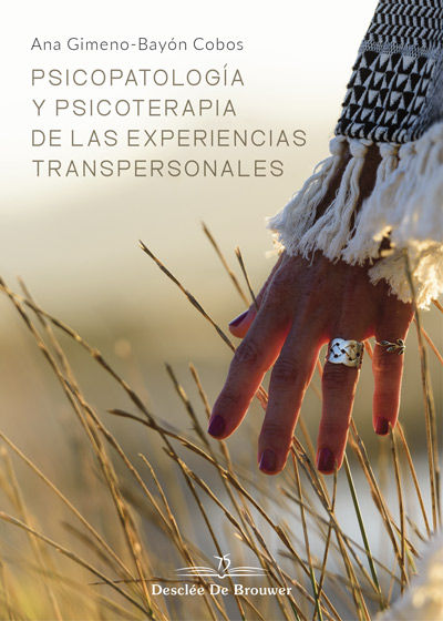 PSICOPATOLOGIA Y PSICOTERAPIA DE LAS EXPERIENCIAS TRANSPERS