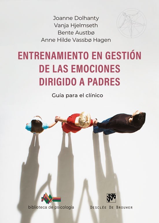 ENTRENAMIENTO EN GESTION DE LAS EMOCIONES DIRIGIDO A PADRES