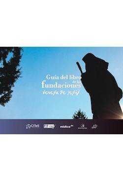 GUIA DEL LIBRO DE LAS FUNDACIONES TERESA DE JESUS