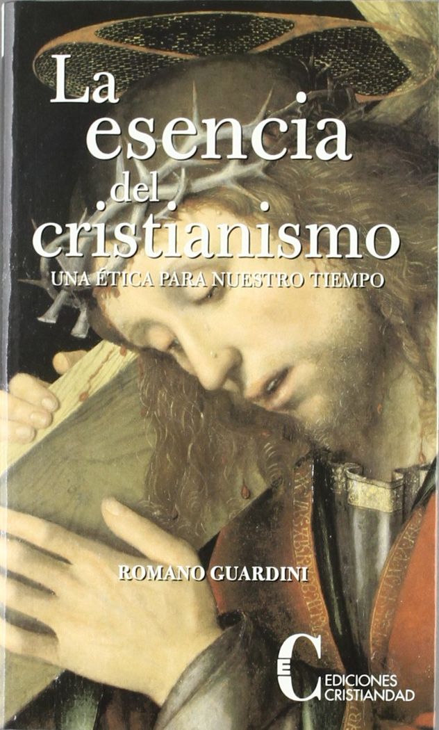 ESENCIA DEL CRISTIANISMO, LA. (NUEVA ED.) UNA ETICA PARA NUE