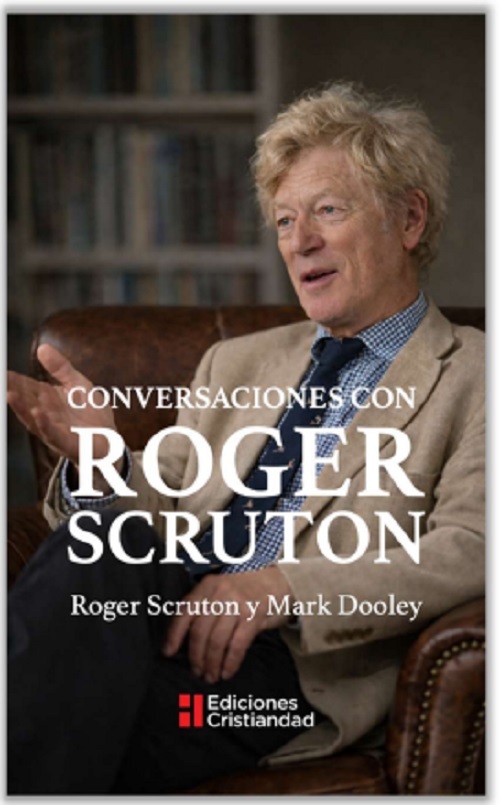CONVERSACIONES CON ROGER SCRUTON