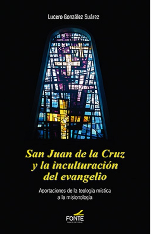 SAN JUAN DE LA CRUZ Y LA INCULTURACION DEL EVANGELIO