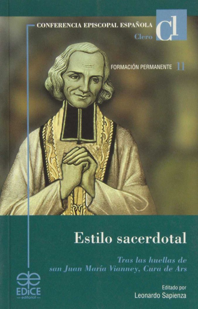 ESTILO SACERDOTAL. TRAS LAS HUELLAS JUAN M. VIANNEY ARS